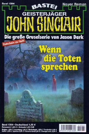 [John Sinclair 1564] • Wenn die Toten sprechen